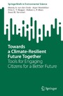 Towards a Climate-Resilient Future Together - Tools for Engaging Citizens for a Better Future