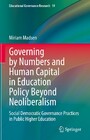Governing by Numbers and Human Capital in Education Policy Beyond Neoliberalism - Social Democratic Governance Practices in Public Higher Education