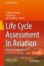 Life Cycle Assessment in Aviation - Theory and Applications