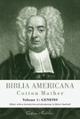 Biblia Americana - America's First Bible Commentary. A Synoptic Commentary on the Old and New Testaments. Volume 1: Genesis