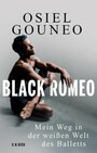 Black Romeo - Mein Weg in der weißen Welt des Balletts