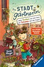 Die Stadtgärtnerin, Band 1: Lieber Gurken auf dem Dach als Tomaten auf den Augen (Bestseller-Autorin von 'Der magische Blumenladen')