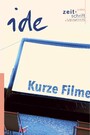 Kurze Filme - Mediendidaktische Zugänge im Deutschunterricht