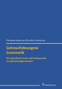 Gebrauchsbezogene Grammatik für Deutsch als Fremd- und Zweitsprache im mehrsprachigen Kontext
