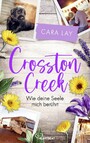 Crosston Creek - Wie deine Seele mich berührt