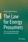 The Law for Energy Prosumers - The Case of the Netherlands, New Zealand and Colombia