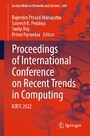 Proceedings of International Conference on Recent Trends in Computing - ICRTC 2022