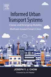 Informed Urban Transport Systems - Classic and Emerging Mobility Methods toward Smart Cities