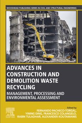 Advances in Construction and Demolition Waste Recycling - Management, Processing and Environmental Assessment