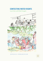 Contesting Water Rights - Local, State, and Global Struggles