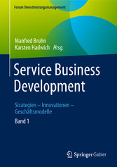Service Business Development - Strategien - Innovationen - Geschäftsmodelle. Band 1
