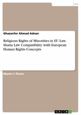 Religious Rights of Minorities in EU Law. Sharia Law Compatibility with European Human Rights Concepts