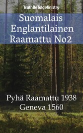 Suomalais Englantilainen Raamattu No2 - Pyhä Raamattu 1938 - Geneva 1560
