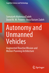 Autonomy and Unmanned Vehicles - Augmented Reactive Mission and Motion Planning Architecture