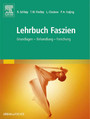 Lehrbuch Faszien - Grundlagen, Forschung, Behandlung