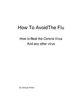 How to Avoid The Flu - How to Avoid Corona Virus or any other virus