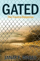Gated - The Trauma Response